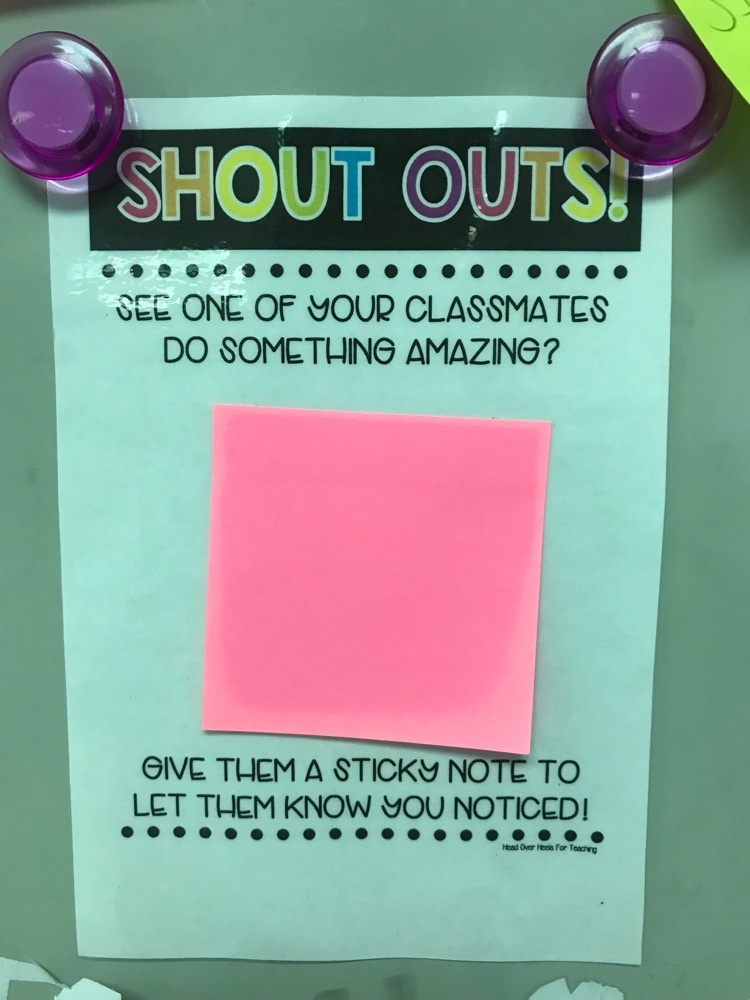 Our Shout Out board. 